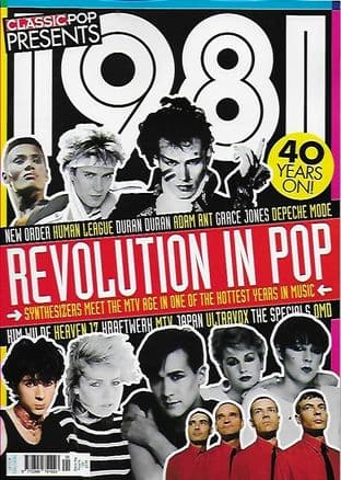 Classic Pop Presents Magazine - Issue  1981-The Revolution in  Pop