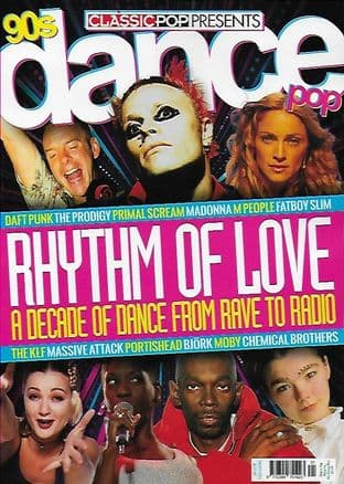 Classic Pop Presents Magazine - Issue  90's Dance Pop