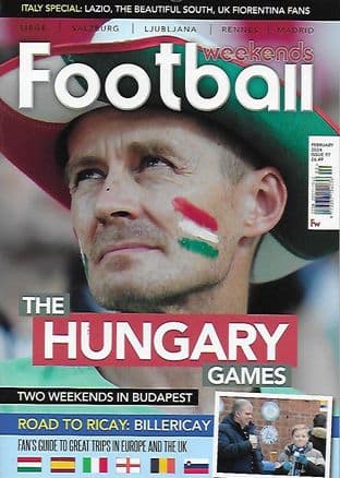 Football Weekends Magazine - Issue No.97 February 2024