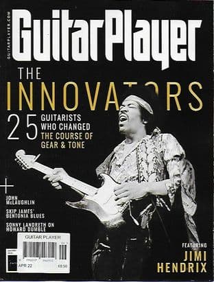 Guitar Payer Magazine 2022 - 04 April 2022 (25 Guitarists who changed the course of Gear & Tone)