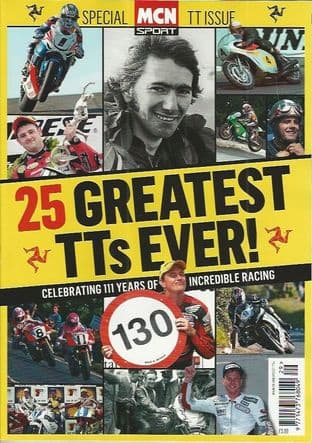 MCN Sport Magazine - 25 Greatest TT's Ever