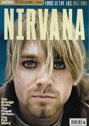 Mojo The Collectors Series Magazine -  Nirvana (Come As You Are 1987-1994)