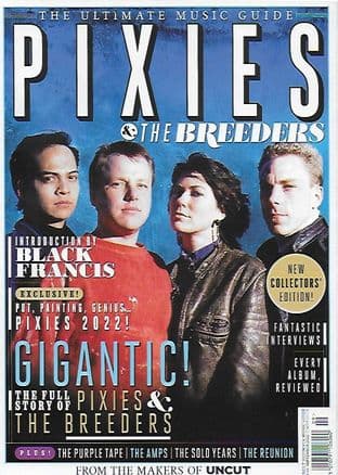 Ultimate Music Guide From Uncut Magazine - Issue PIXIES & THE BREEDERS