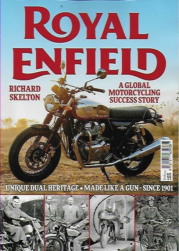 ROYAL ENFIELD BOOKAZINE 2021 - A Global Motorcycling Success Story by Richard Skelton