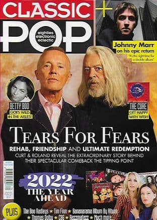 Classic Pop Magazine - Issue 74 M/April 2022  (Featuring TEARS FOR FEARS/JOHNNY MARR)